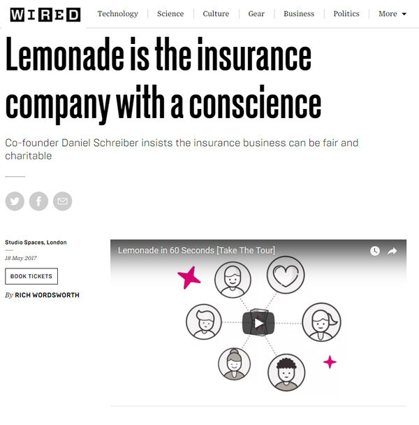 LEMONADE IN WIRED: Lemonade is the insurance company with a conscience